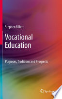 Vocational education : purposes, traditions and prospects /