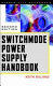 Switchmode power supply handbook /