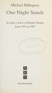 One night stands : a critic's view of modern British theatre [from 1971-1991] /