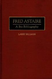 Fred Astaire : a bio-bibliography /