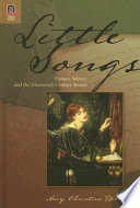 Little songs : women, silence, and the nineteenth-century sonnet /