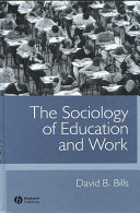 The sociology of education and work /