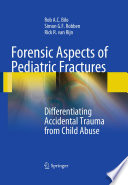 Forensic aspects of pediatric fractures : differentiating accidental trauma from child abuse /