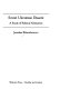 Soviet Ukrainian dissent : a study of political alienation /