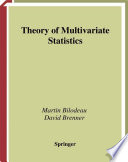 Theory of multivariate statistics /