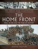 The home front : final blows and the year of victory /