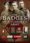 The badges of Kitchener's army : infantry /