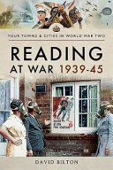 Reading at war, 1939-45 /