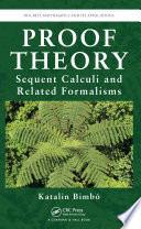 Proof theory : sequent calculi and related formalisms /