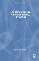 The New Deal and American society, 1933-1941 /