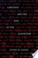 Language and the rise of the algorithm /