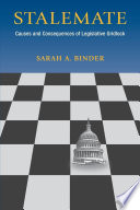 Stalemate : causes and consequences of legislative gridlock /