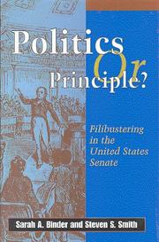 Politics or principle? : filibustering in the United States Senate /