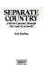 Separate country : a literary journey through the American South /