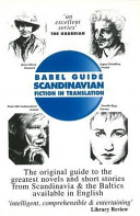The babel guide to Scandinavian and Baltic fiction /