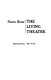 The Living Theatre /