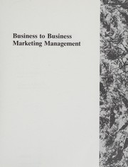 Business to business marketing management /
