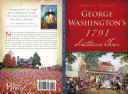 George Washington's 1791 southern tour /