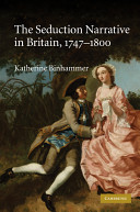 The seduction narrative in Britain, 1747-1800 /