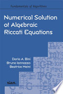 Numerical solution of algebraic Riccati equations /