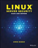 Linux Server security : hack and defend /