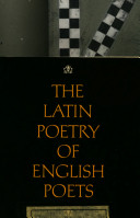 The Latin poetry of English poets /