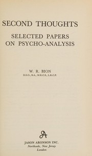 Second thoughts : selected papers on psycho-analysis /