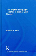 The English language teacher in global civil society /