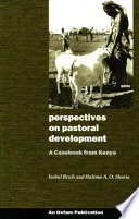 Perspectives on pastoral development : a casebook from Kenya /
