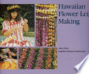 Hawaiian flower lei making /