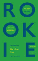 Rookie : selected poems /