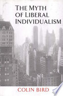 The myth of liberal individualism /