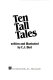 Ten tall tales /