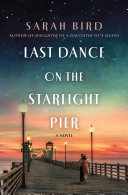 Last dance on the starlight pier /