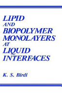 Lipid and biopolymer monolayers at liquid interfaces /