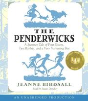 The Penderwicks : [a summer tale of four sisters, two rabbits, and a very interesting boy] /