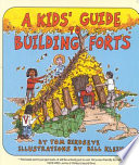 A kids' guide to building forts /