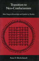 Transition to neo-Confucianism : Shao Yung on knowledge and symbols of reality /
