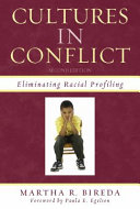 Cultures in conflict : eliminating racial profiling /