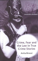 Crime, fear, and the law in true crime stories /