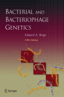 Bacterial and bacteriophage genetics /