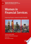 Women in Financial Services : Exploring Progress towards Gender Equality /