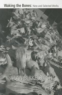 Waking the bones : new & selected poems /