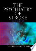 The psychiatry of stroke /