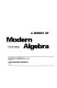 A survey of modern algebra /