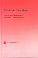The king's two maps : cartography and culture in thirteenth-century England /