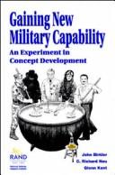 Gaining new military capability : an experiment in concept development /