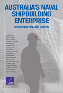 Australia's naval shipbuilding enterprise : preparing for the 21st Century /