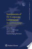 Instruments of EU Corporate Governance Effecting Changes in the Management of Companies in a Changing World.
