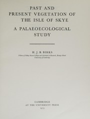 Past and present vegetation of the Isle of Skye ; a Palaeoecological study /